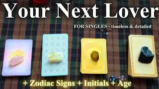 Your Next Lover 💕For Singles | Pick A Card Tarot [Detailed & Timeless]