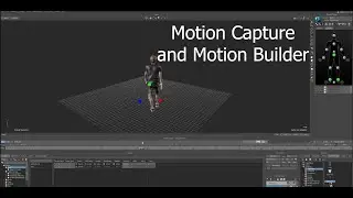 Motion Capture Tutorial: Motion Builder