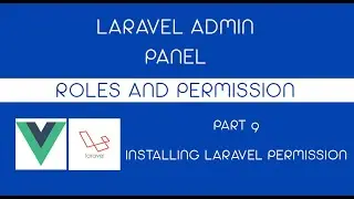 Laravel 8 Admin Panel with Roles and Permission - Part 9 Installing Laravel Permission