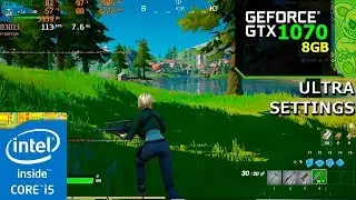 Fortnite: Chapter 2 | GTX 1070 + i5-3570K | Ultra settings