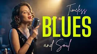 Classic Blues & Soul - Timeless Love Songs