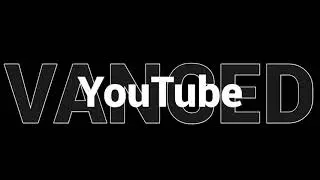 How to Install YouTube Vanced on Android [ #YouTubePremium ]