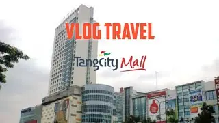 Explore Tangcity mall