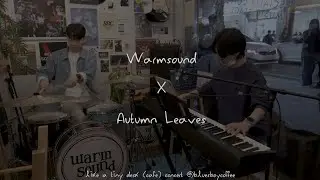 Warmsound - Autumn Leaves, like a tiny desk (cafe) concert