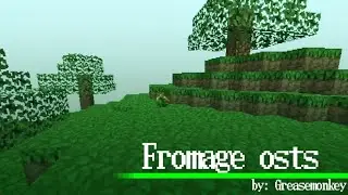 Minecraft Fromage osts - Calm3