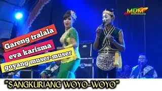 EVA KARISMA vs Gareng - Roro Jonggrang | Sangkuriang Woyo Woyo