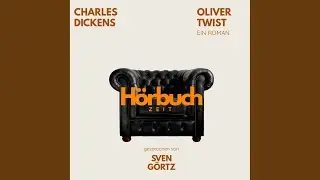 09_Dickens_Oliver_Twist_Kapitel_28-31.27 & 10_Dickens_Oliver_Twist_Kapitel_32-35.1 - Oliver...