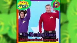 Marvin Wiggle | The Monkey Dance 2023 With  International Instrumental | Fanmade Songs 