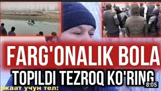 Фаргонада чокиб кетган бола топилди 😱 FARG'ONA KANALIDA CHO'KIB KETGAN BOL ATOPILDI #tezkorxabar