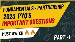 Fundamentals - Part 1 | 2023 PYQ&rsquo;s | Important questions | class 12 | Accounts| Dimple Chauhan