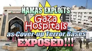BIG GAZA HOSPITALS EXPLOITED BY HAMAS AS COVER-UP TERROR BASES / bishoptv3234