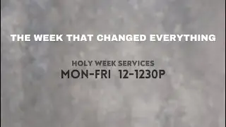 March 29 |  12 p.m. Holy Week Service Livestream | West End Community Church
