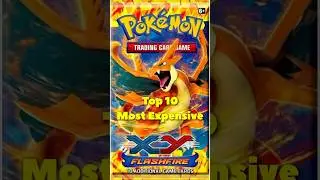 Top 10 Most Expensive Pokemon XY Flash Fire Cards #pokemon #pokemoncards #pokemoninvesting
