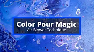 Color Pour Magic Air Blower Technique