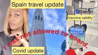 SPAIN TRAVEL UPDATE |TRAVELLING DURING COVID 19| #visitspain #spaintravel #travelvlogs