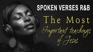 The Most Important Teachings of Jesus | Bible Verses for Faith & Strength