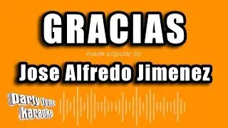 Jose Alfredo Jimenez - Gracias (Versión Karaoke)