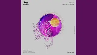 Lazy Weekend (Soty & Seven24 Remix)