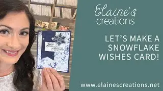 Let's Make a Snowflake Wishes Card! Sweet Stampin'  Stampin' Up!