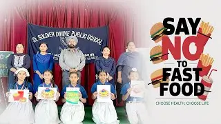 SSDPS, Bhogpur organised an interesting & educational activity on 'Say No to Fast Food'