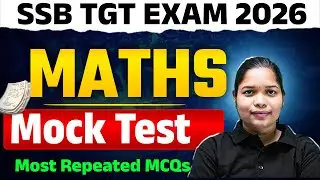 SSB TGT 2026 | Maths Mock Test For SSB TGT Exam 2026 by Niharika Mam