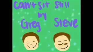 Can't Sit Still MUSIC VIDEO by Greg and Steve [Animation and Road Sign REMIX]