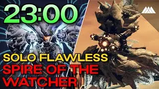 Solo Flawless Spire of the Watcher in less than 23 minutes! (Warlock, 23:00)