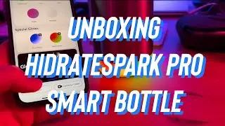 Unboxing Hidratespark Pro Smart Bottle