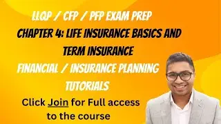 Life Insurance Basics and Term Insurance - LLQP / CFP Canada / Financial Planning /Insurance