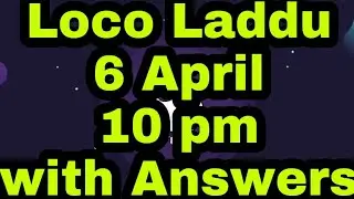 Loco Ladoo 6 April 10 pm | Loco laddu 6 April 10 pm | loco game today ladoo | Loco Laddu Today