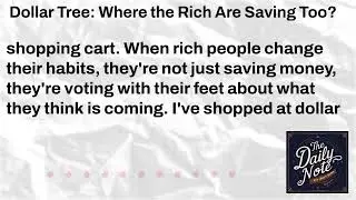 Dollar Tree: Where the Rich Are Saving Too? | The Daily Note with James A. Brown