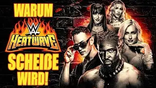 Warum WWE NXT Heatwave 2025 SCHEI&szlig;E wird! - PREVIEW / VORSCHAU