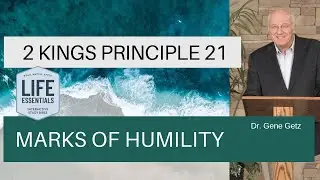 2 Kings Principle 21: Marks of Humility