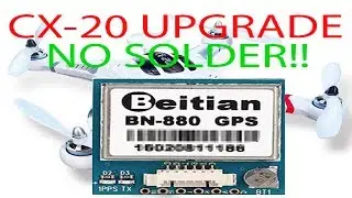 cx-20  Bn 880 gps upgrade step by step...