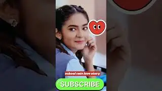 #school wali love story #💞💞💞🔥