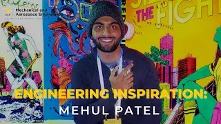#EngineeringInspiration: Mehul Patel