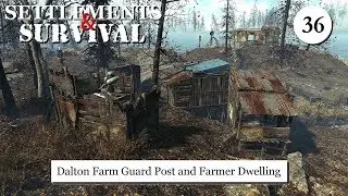 Settlements and Survival - Dalton Farm Guard Tower and Farmer Dwelling