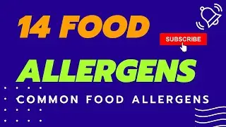 What Are The 14 Most Common Food Allergens?