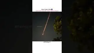 Rare Cosmic Show🌌🇮🇳 #vishalogy_95 #india #meteor #cosmic #star #delhi #ncr #noida