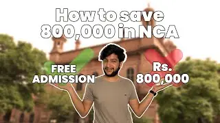 Free Admission in NCA | How my student got 800,000 back | NCA Admission on open merit