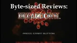 Breakdown (Xbox) - Byte-Sized Reviews