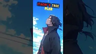 Itachi&rsquo;s Secret Plan Finally Explained