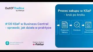 🧾 KSeF w Business Central &ndash; sprawdź, jak działa w praktyce! #intersys