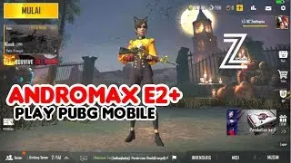 ANDROMAX E2 PLUS PUBG MOBILE | Zeethepoo Update