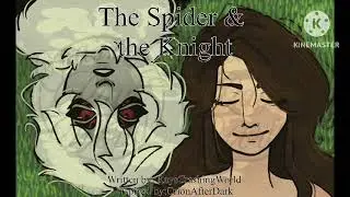 The Spider and The Knight [Drider x Knight Listener] chapter 4