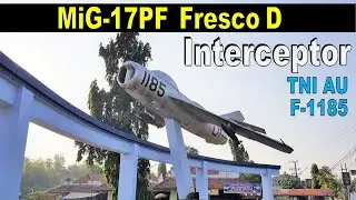Mig-17PF Fresco TNI AU F-1185 &ndash; PERSIMPANGAN Maospati, Magetan