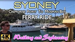 SYDNEY FERRY RIDE AUSTRALIA 4K UHD | Cremorne Point Wharf To Mosman Bay | Scenic Travel Cinematic