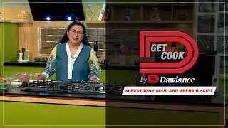 Minestrone Soup and Zeera Biscuit | Episode 4 | Get Set Cook | Chef Zarnak