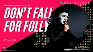 DON'T FALL FOR FOLLY // Proverbs 9:10 | Min. Keith Goosby II