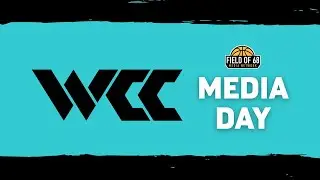 2025 WCC MEN'S BASKETBALL MEDIA DAY | FIELD OF 68